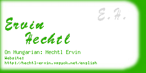 ervin hechtl business card